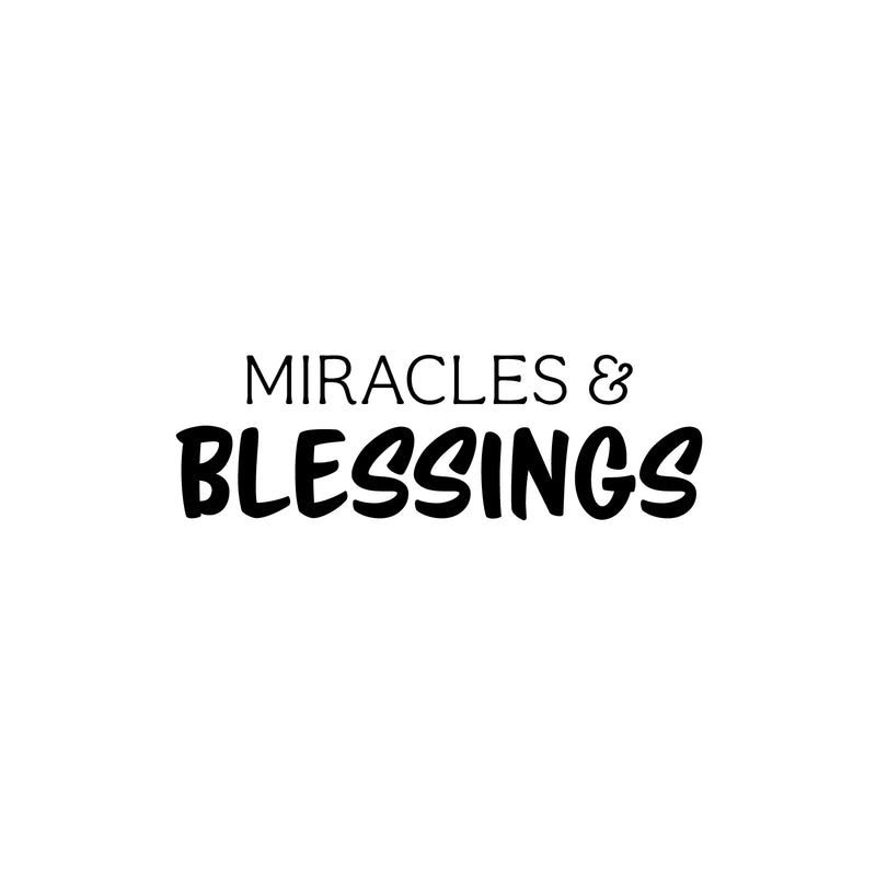 Vinyl Wall Art Decal - Miracles And Blessings - Modern Inspiring Lovely Quote Sticker For Home Bedroom Nursery Playroom Classroom Daycare Playground Decor 1