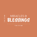 Vinyl Wall Art Decal - Miracles And Blessings - 8" x 25" - Modern Inspiring Lovely Quote Sticker For Home Bedroom Nursery Playroom Classroom Daycare Playground Decor 4
