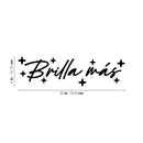 Vinyl Wall Art Decal - Brilla Más / More Shine - Modern Lovely Good Vibes Spanish Quote Sticker For Home Bedroom Playroom School Office Coffee Shop Decor 4