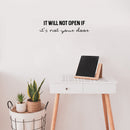 Vinyl Wall Art Decal - It Will Not Open If Its Not Your Door - 6" x 22" - Trendy Positive Lifestyle Quote Sticker For Bedroom Living Room School Office Coffee Shop Gym Fitness Decor 2