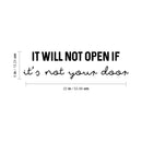 Vinyl Wall Art Decal - It Will Not Open If Its Not Your Door - 6" x 22" - Trendy Positive Lifestyle Quote Sticker For Bedroom Living Room School Office Coffee Shop Gym Fitness Decor 4
