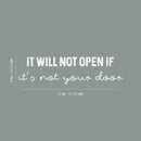 Vinyl Wall Art Decal - It Will Not Open If Its Not Your Door - 6" x 22" - Trendy Positive Lifestyle Quote Sticker For Bedroom Living Room School Office Coffee Shop Gym Fitness Decor 4