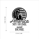 Vinyl Wall Art Decal - America My Home Sweet Home - - Patriot American Memorial Day Quote Sticker For Home Office Bedroom Living Room Door Storefront Decor 4