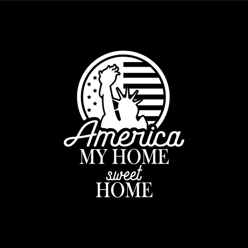 Vinyl Wall Art Decal - America My Home Sweet Home - 25" x 20.5" - Patriot American Memorial Day Quote Sticker For Home Office Bedroom Living Room Door Storefront Decor 1