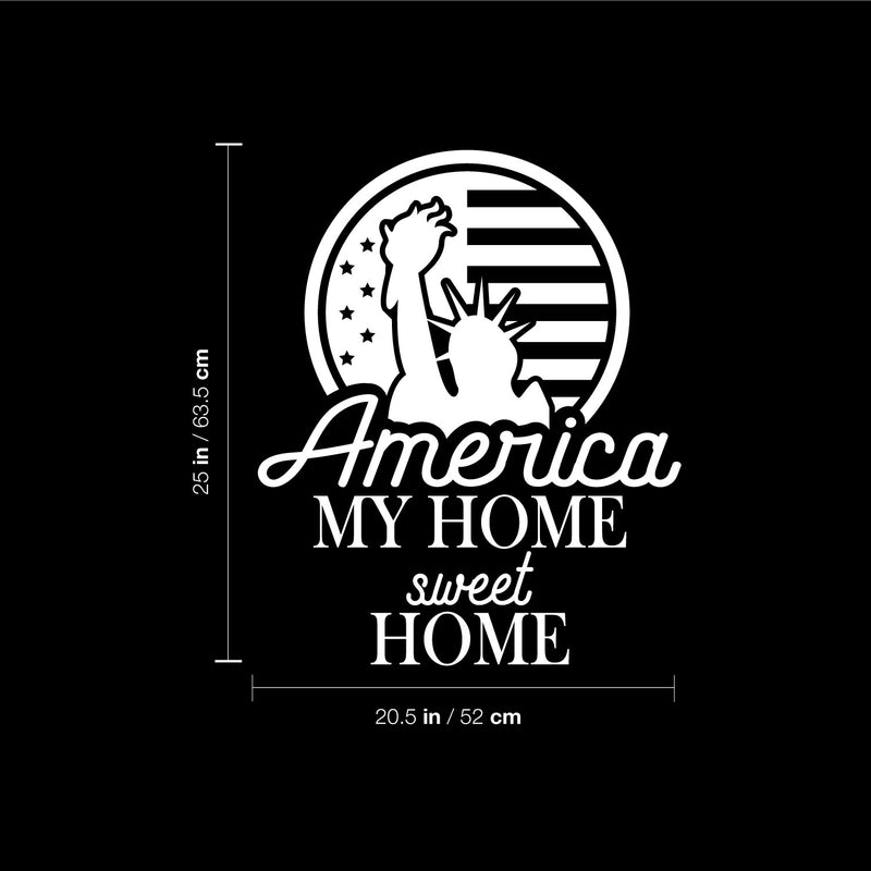 Vinyl Wall Art Decal - America My Home Sweet Home - 25" x 20.5" - Patriot American Memorial Day Quote Sticker For Home Office Bedroom Living Room Door Storefront Decor 4