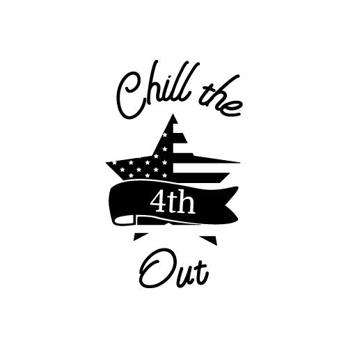 Vinyl Wall Art Decal - Chill the 4th out - 12" x 7.2" - Patriot American Memorial Day Quote Sticker For Home Office Bedroom Living Room Door Storefront Decor 1