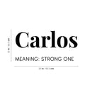 Vinyl Wall Art Decal - Carlos Meaning - 12" x 25" - Motivational Positive Good Vibes Quote Sticker For Home Bedroom Living Room Kids Room Playroom Classroom School Office Coffee Shop Decor 4