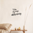 Vinyl Wall Art Decal - It's Okay Just Try Again In The Morning - 8. Motivating Positive Lifestyle Quote Sticker For Home Bedroom Living Room School Office Gym Fitness Decor 3