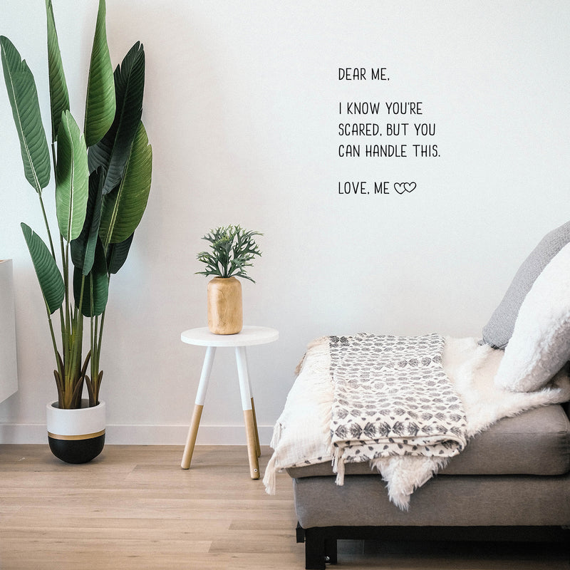 Vinyl Wall Art Decal - Dear Me I Know You're Scared But You Can - Lovely Inspirational Self Esteem Quote Sticker For Home Bedroom Living Room Playroom School Office Decor 3