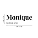 Vinyl Wall Art Decal - Monique Meaning - 8.5" x 25" - Modern Lovely Good Vibes Quote Sticker For Home Bedroom Living Room Kids Room Playroom Nursery School Office Coffee Shop Decor 4