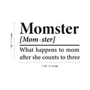 Vinyl Wall Art Decal - Momster Definition - 7" x 12" - Trendy Positive Funny Quote Sticker For Home Bedroom Closet Living Room Laundry Room Kitchen Family Room Decor 4