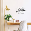 Vinyl Wall Art Decal - Be Grateful For All Your Experiences Even The Hard Ones - 9.5" x 15" - Motivating Positive Good Vibes Quote Sticker For Home Bedroom School Office Gym Fitness Decor 2
