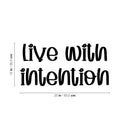 Vinyl Wall Art Decal - Live With Intention - 12" x 25" - Cute Modern Motivational Quote  Sticker For Kids Bedroom Home Baby Nursery Daycare Kids Room Decor 4