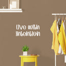 Vinyl Wall Art Decal - Live With Intention - 12" x 25" - Cute Modern Motivational Quote  Sticker For Kids Bedroom Home Baby Nursery Daycare Kids Room Decor 2
