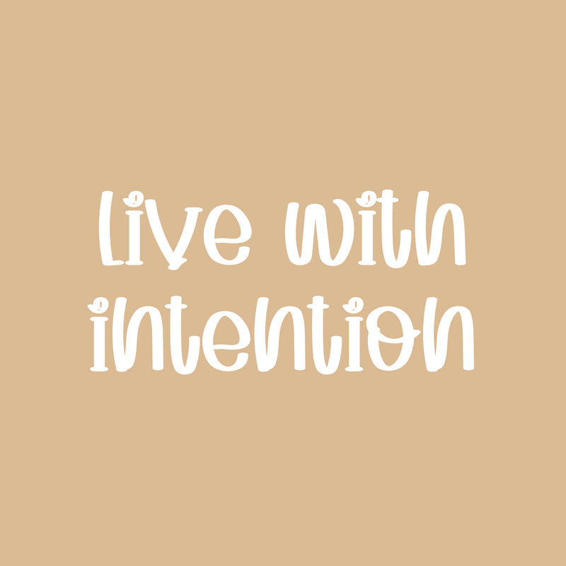 Vinyl Wall Art Decal - Live With Intention - 12" x 25" - Cute Modern Motivational Quote  Sticker For Kids Bedroom Home Baby Nursery Daycare Kids Room Decor 1