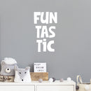Vinyl Wall Art Decal - Funtastic - 28.5" x 16.5" - Modern Motivational Quote Sticker For Home Kids Bedroom School Classroom Playroom Daycare Playground Decor 3