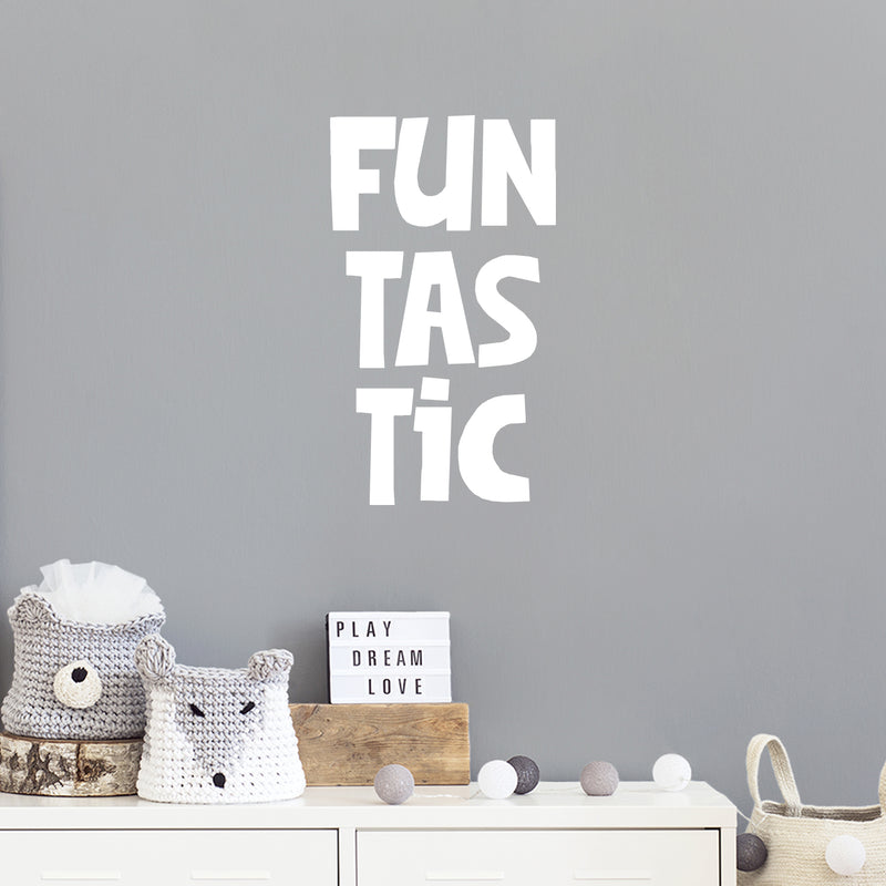 Vinyl Wall Art Decal - Funtastic - 28.5" x 16.5" - Modern Motivational Quote Sticker For Home Kids Bedroom School Classroom Playroom Daycare Playground Decor 3