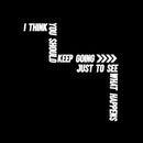 Vinyl Wall Art Decal - I Think You Should Keep Going - 26" x 25" - Trendy Motivating Positive Good Vibes Quote Sticker For Home Bedroom Living Room School Office Gym Fitness Decor 1