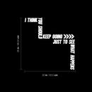 Vinyl Wall Art Decal - I Think You Should Keep Going - 26" x 25" - Trendy Motivating Positive Good Vibes Quote Sticker For Home Bedroom Living Room School Office Gym Fitness Decor 4