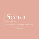 Vinyl Wall Art Decal - Secret Definition - 11" x 25" - Trendy Positive Funny Joke Quote Sticker For Home Living Room Classroom Office Coffee Shop Storefront Sarcastic Decor 4