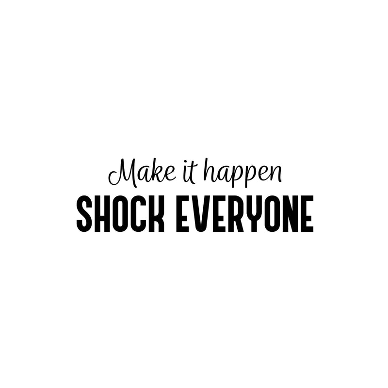 Vinyl Wall Art Decal - Make It Happen Girl - 22" x 18" - Modern Inspirational Feminine Good Vibes Quote Sticker For Home Bedroom Classroom Boutique Beauty Saloon Office Coffee Shop Decor 1
