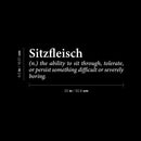 Vinyl Wall Art Decal - Sitzfleisch Definition - 6.5" x 20" - Trendy Positive Funny Quote Sticker For Home Living Room Classroom Office Coffee Shop Storefront Sarcastic Decor 4