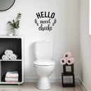 Vinyl Wall Art Decal - Hello Sweet Cheeks - Trendy Motivational Funny Joke Design Quote Sticker For Home Bedroom Closet Mirror Bathroom Decor 2