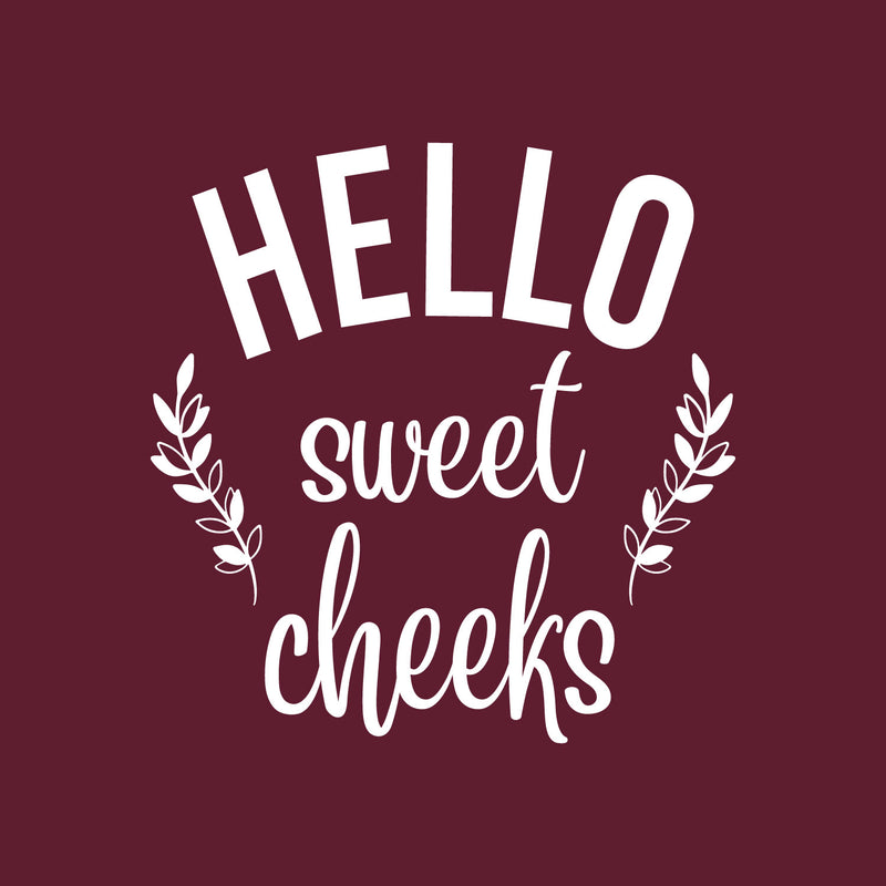 Vinyl Wall Art Decal - Hello Sweet Cheeks - 18" x 20" - Trendy Motivational Lovely Funny Design Quote Sticker For Home Bedroom Closet Mirror Bathroom Decor 1