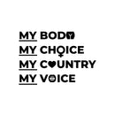 Vinyl Wall Art Decal - My Body My Choice My Country My Voice - 5" x 7" - Trendy Women Rights Inspirational Feminism Quote Sticker For Home Office Bedroom Closet Decor 1