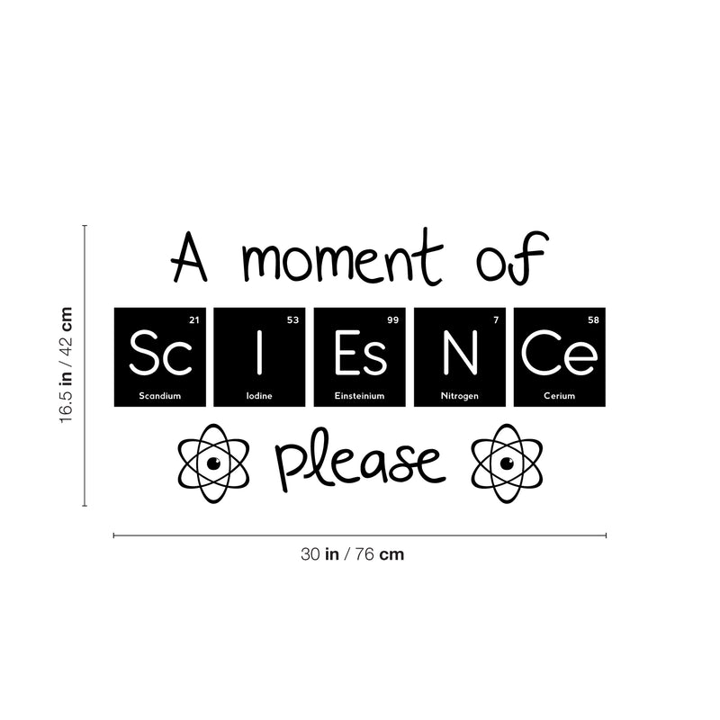 Vinyl Wall Art Decal - A Moment Of Science Please - 16. Cute Educational Back to School Quote Sticker For Classroom Kids Room Home Kindergarten Fun Playroom Preschool Decor 4