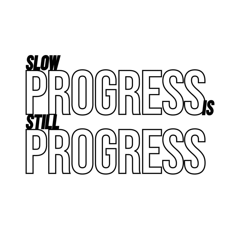 Vinyl Wall Art Decal - Slow Progress Is Still Progress - Modern Inspirational Bodybuilding Quote Sticker For Exercise Workout Home Office Bedroom Crossfit Gym Decor 1