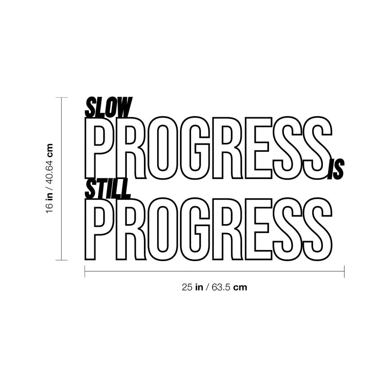 Vinyl Wall Art Decal -Slow Progress Is Still Progress - 16" x 25" - Modern Inspirational Bodybuilding Quote Sticker For Exercise Workout Home Office Bedroom Crossfit Gym Decor 4