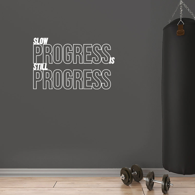 Vinyl Wall Art Decal -Slow Progress Is Still Progress - 16" x 25" - Modern Inspirational Bodybuilding Quote Sticker For Exercise Workout Home Office Bedroom Crossfit Gym Decor 2