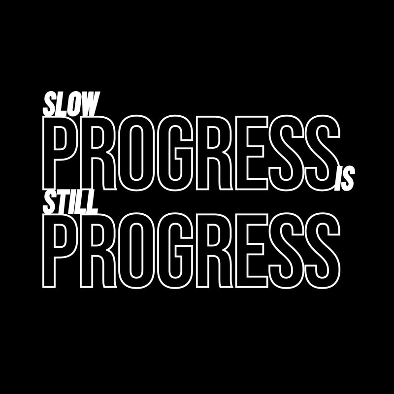 Vinyl Wall Art Decal -Slow Progress Is Still Progress - 16" x 25" - Modern Inspirational Bodybuilding Quote Sticker For Exercise Workout Home Office Bedroom Crossfit Gym Decor 1