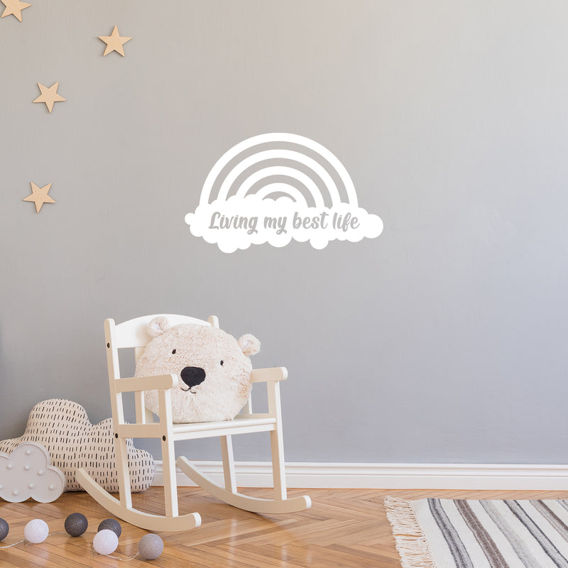 Vinyl Wall Art Decal - Living My Best Life - 15" x 25" - Cute Modern Motivational Quote Rainbow Shape Design For Bedroom Kids Room Playroom Nursery Daycare Decor 3