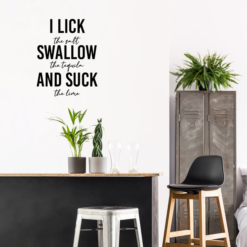 Vinyl Wall Art Decal - I Lick Swallow And Suck - Trendy Sarcastic Funny Adult Joke Quote Sticker For Wine Tasting Room Bar Pub Restaurant Storefront Humorous Decor 3