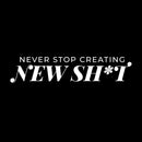 Vinyl Wall Art Decal - Never Stop Creating New Sh*t - 6" x 28" - Trendy Motivating Positive Adult Joke Quote Sticker For Home Bedroom Living Room Office Coffee Shop Storefront Decor 1