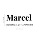 Vinyl Wall Art Decal - Marcel A Little Warrior - 11" x 25" - Modern Inspirational Lovely Quote Sticker For Home Nursery Playroom Family Room Daycare Kindergarten Classroom Decor 4