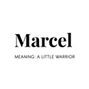 Vinyl Wall Art Decal - Marcel A Little Warrior - 11" x 25" - Modern Inspirational Lovely Quote Sticker For Home Nursery Playroom Family Room Daycare Kindergarten Classroom Decor 1