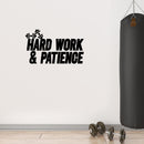 Vinyl Wall Art Decal - Hard Work And Patience - 23.5" x 40" - Modern Motivational Bodybuilding Quote Sticker For Exercise Home Office Bedroom Workout Gym Center 2