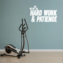 Vinyl Wall Art Decal - Hard Work And Patience - 23.5" x 40" - Modern Motivational Bodybuilding Quote Sticker For Exercise Home Office Bedroom Workout Gym Center 3
