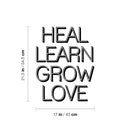 Vinyl Wall Art Decal - Heal Learn Grow Love - 21.5" x 17" - Modern Lovely Inspiring Self Esteem Quote Sticker For Home Bedroom Closet Living Room Coffee Shop Storefront Decor 4