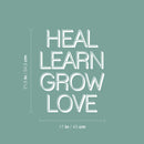 Vinyl Wall Art Decal - Heal Learn Grow Love - 21.5" x 17" - Modern Lovely Inspiring Self Esteem Quote Sticker For Home Bedroom Closet Living Room Coffee Shop Storefront Decor 4