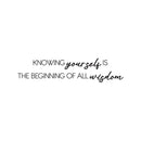 Vinyl Wall Art Decal - Knowing Yourself Is The Beginning Of All Wisdom - 7" x 30" - Modern Inspiring Self Esteem Quote Sticker For Bedroom Living Room School Coffee Shop Decor 1