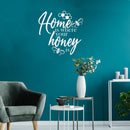 Vinyl Wall Art Decal - Home Is Where Is Your Honey Is  - 27" x 22" - Modern Sweet Lovely Quote Sticker For Couples Bedroom Home Office Living Room Boyfriend Girlfriend Decor 2