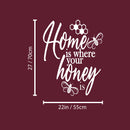 Vinyl Wall Art Decal - Home Is Where Is Your Honey Is  - 27" x 22" - Modern Sweet Lovely Quote Sticker For Couples Bedroom Home Office Living Room Boyfriend Girlfriend Decor 4