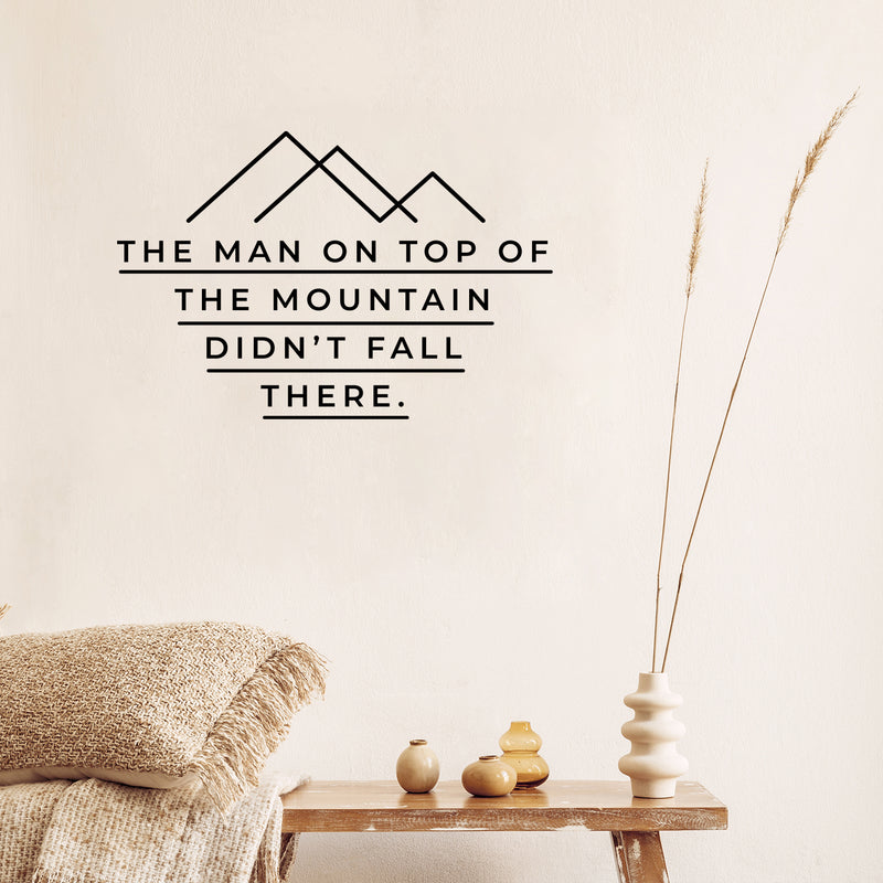 Vinyl Wall Art Decal - The Man On Top Of The Mountain - 14. Motivating Positive Lifestyle Cool Design Quote Sticker For Living Room School Office Coffee Shop Decor 3