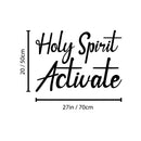 Vinyl Wall Art Decal - Holy Spirit Activate - Modern Inspiring Lovely Spiritual Quote Sticker For Bedroom Living Room Coffee Shop Religious Center Decor 4