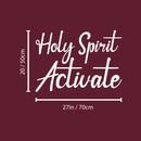 Vinyl Wall Art Decal - Holy Spirit Activate - 20" x 27" - Modern Inspiring Lovely Spiritual Quote Sticker For Bedroom Living Room Coffee Shop Religious Center Decor 4