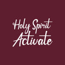 Vinyl Wall Art Decal - Holy Spirit Activate - 20" x 27" - Modern Inspiring Lovely Spiritual Quote Sticker For Bedroom Living Room Coffee Shop Religious Center Decor 1